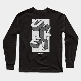 UKE! For the Ukulele Player 0002 Long Sleeve T-Shirt